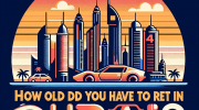 img gfthn8qpzyyrrryqmdu5nre4 How Old Do You Have To Be To Rent A Car In Dubai?